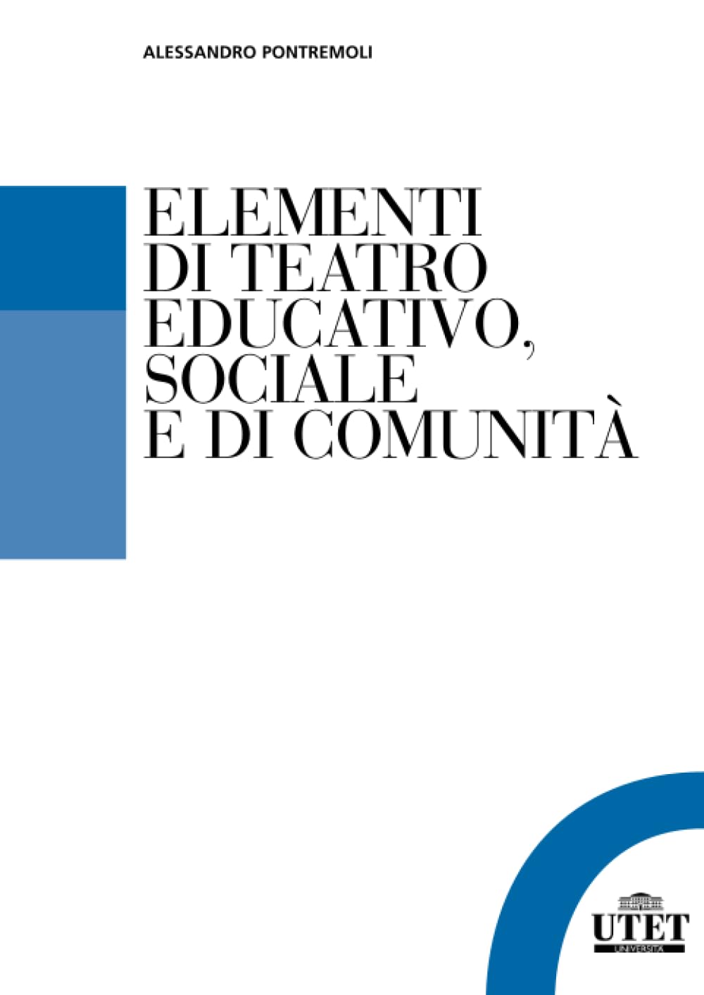 Elementi di teatro educativo, sociale e di comunità book