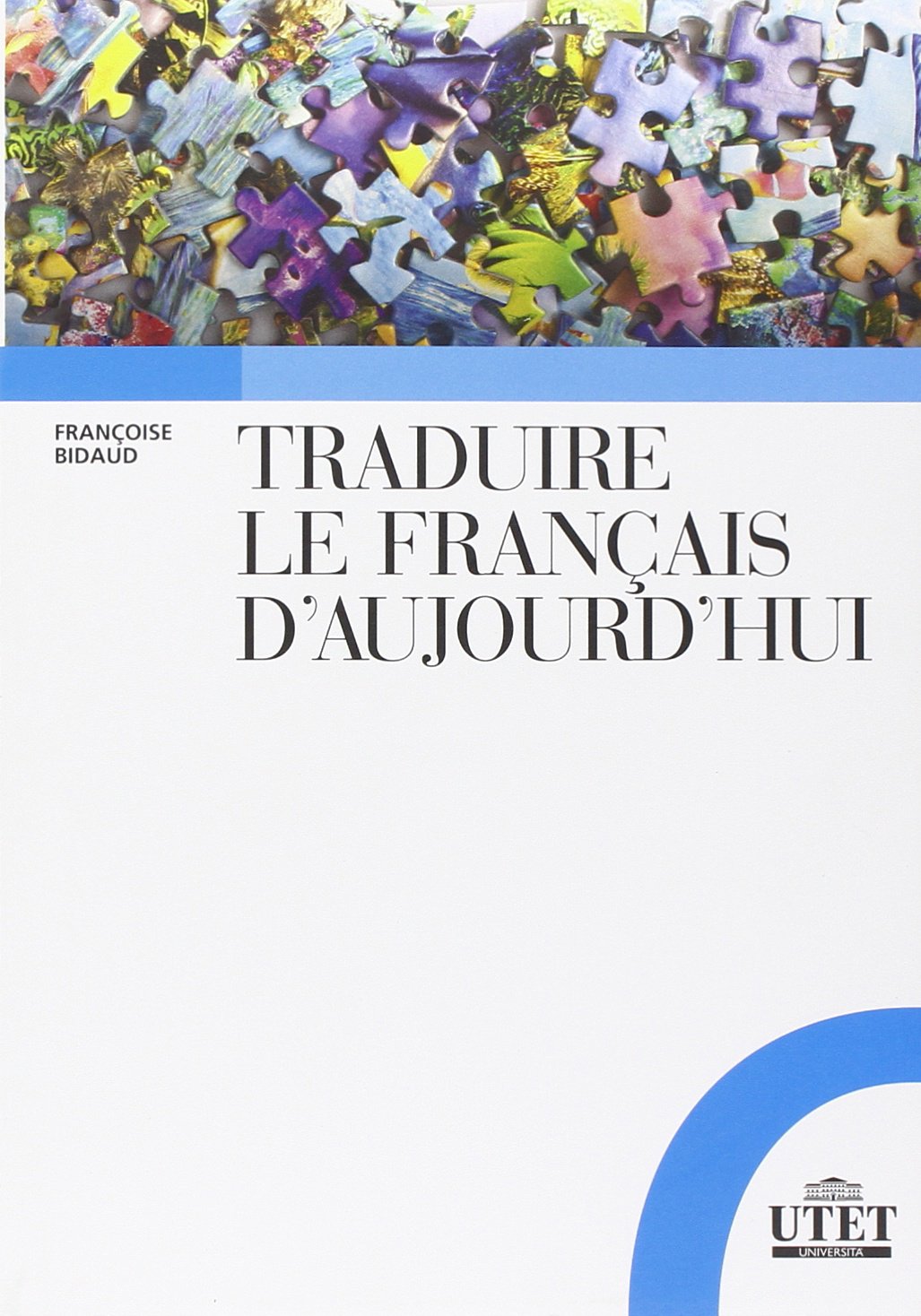 Traduire le francais d'aujourd'hui book