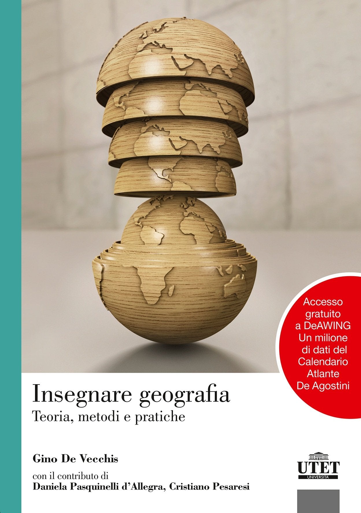Insegnare geografia. Teoria, metodi e pratiche Natural Sciences