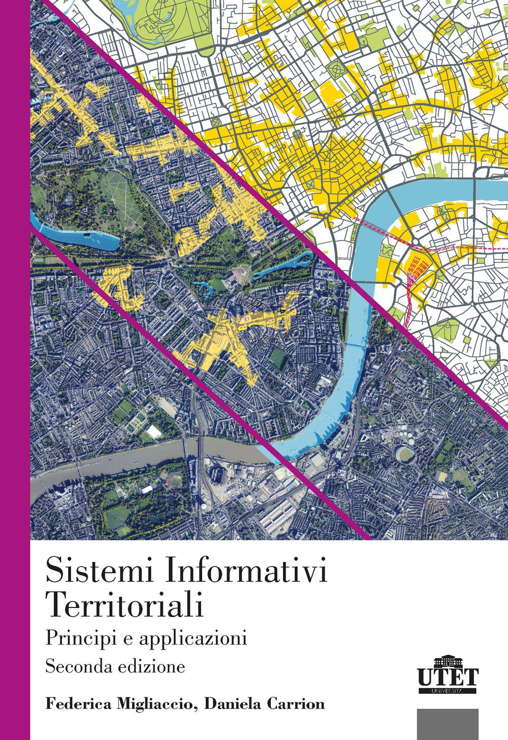 Sistemi Informativi Territoriali. Principi E Applicazioni Geology & Geography
