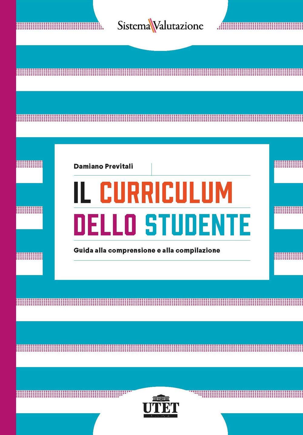 Il curriculum dello studente. Guida alla comprensione e alla compilazione book