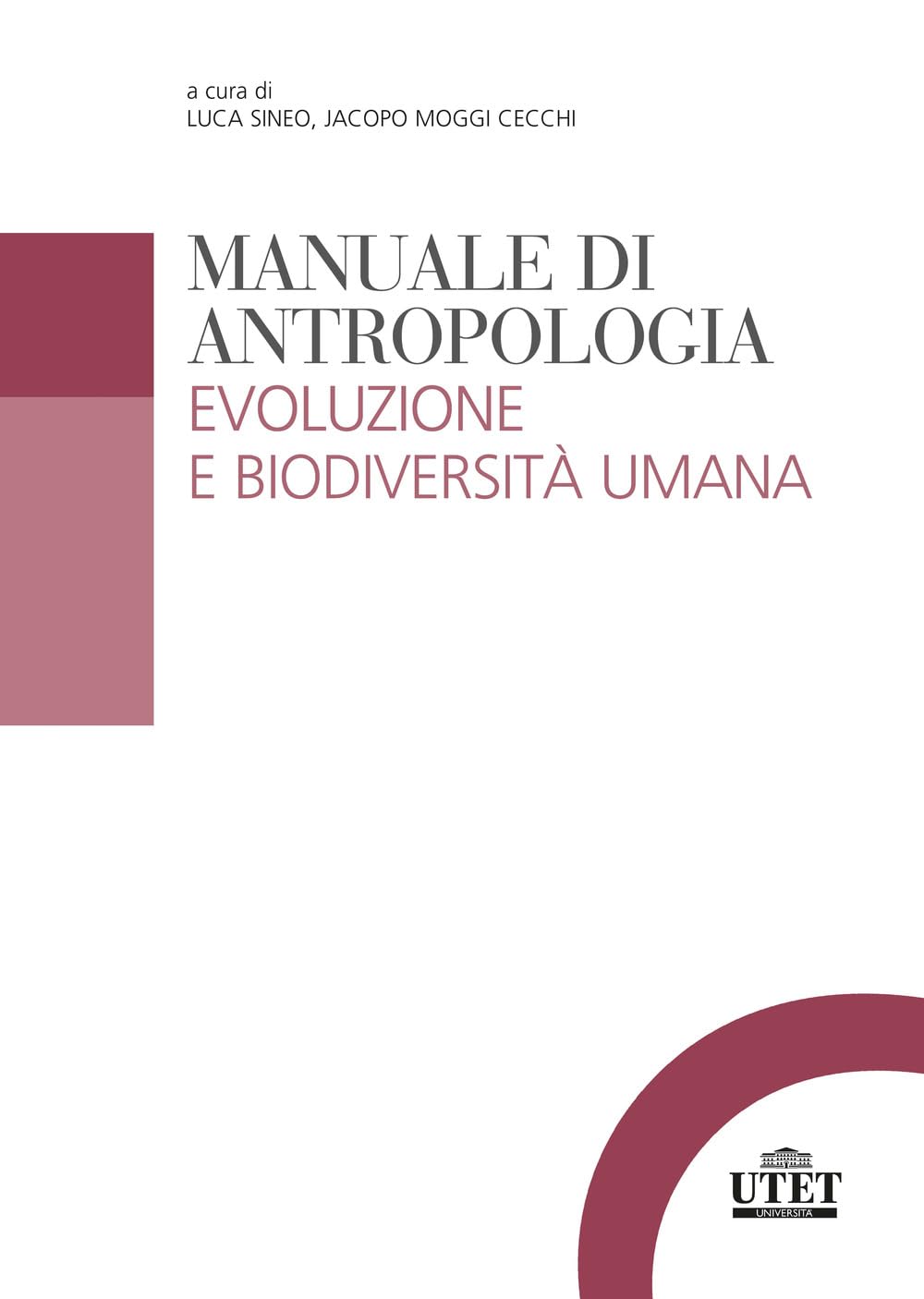 Manuale di antropologia. Evoluzione e biodiversità umana Social Sciences