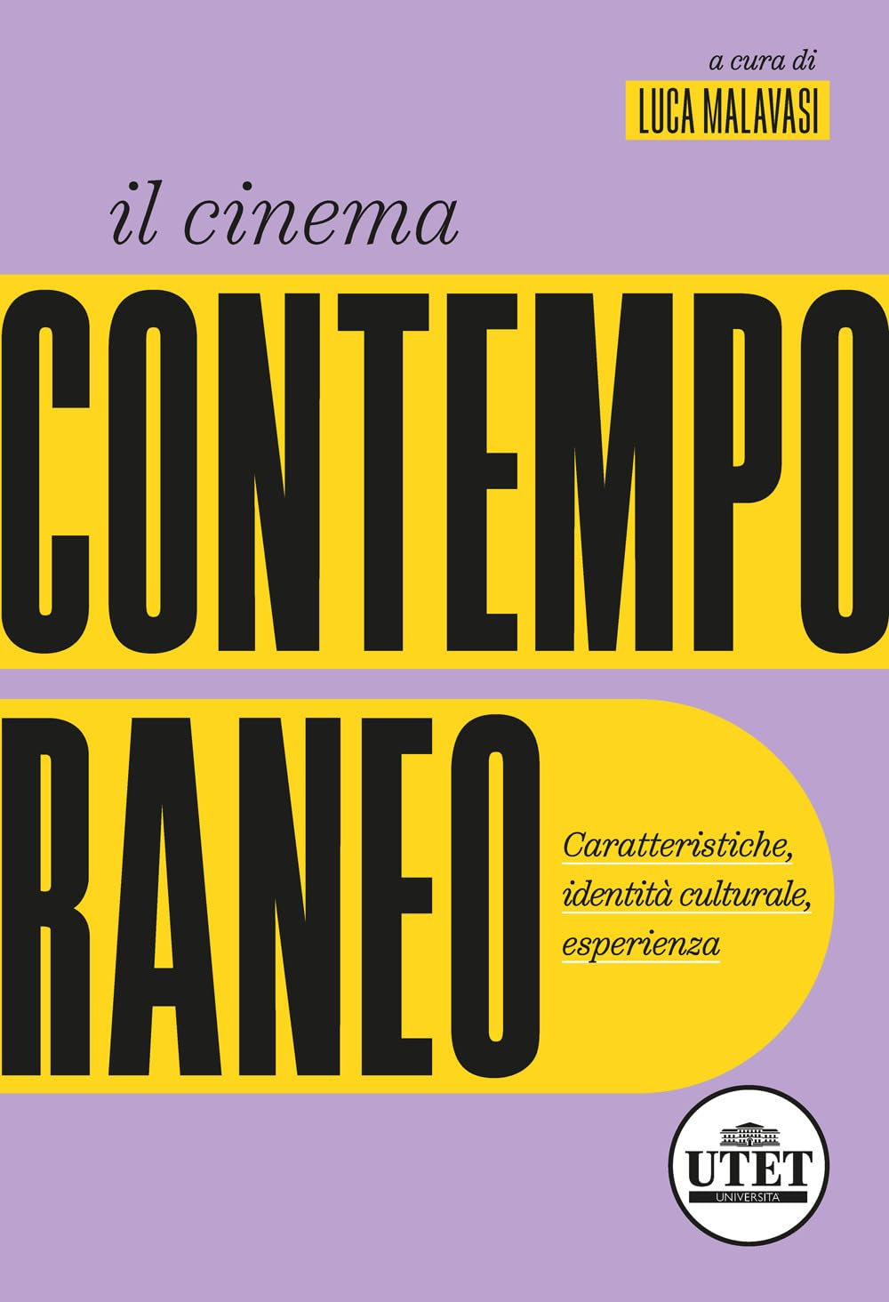 Il cinema contemporaneo. Caratteristiche, identità culturale, esperienza book