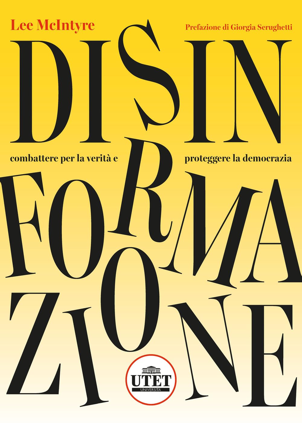 Disinformazione. Combattere la verità e proteggere la democrazia book