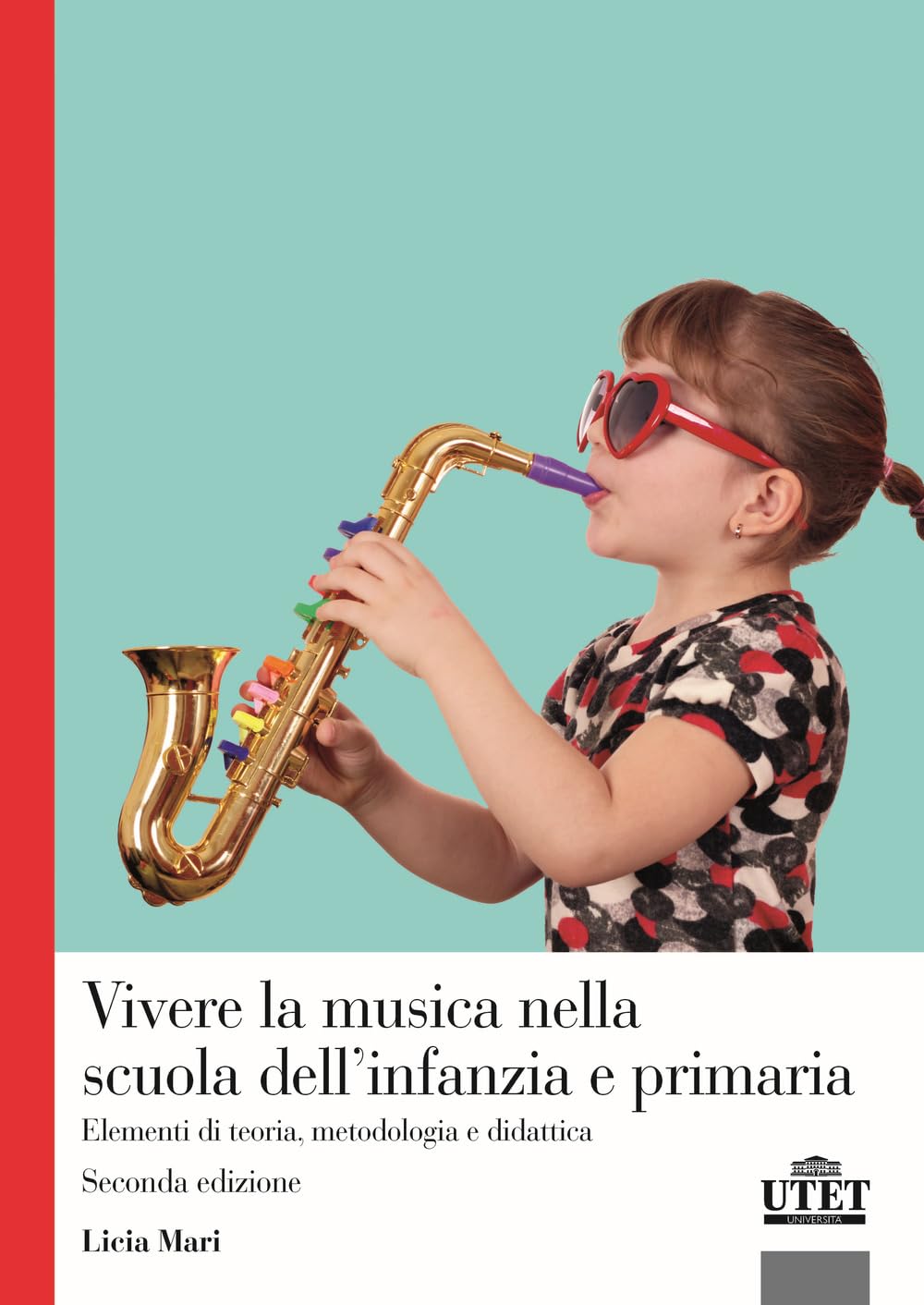 Vivere la musica nella scuola dell'infanzia e primaria. Elementi di teoria, metodologia e didattica Study Guides