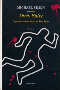 Dirty Sally. Il primo caso del detective Dan Reles book