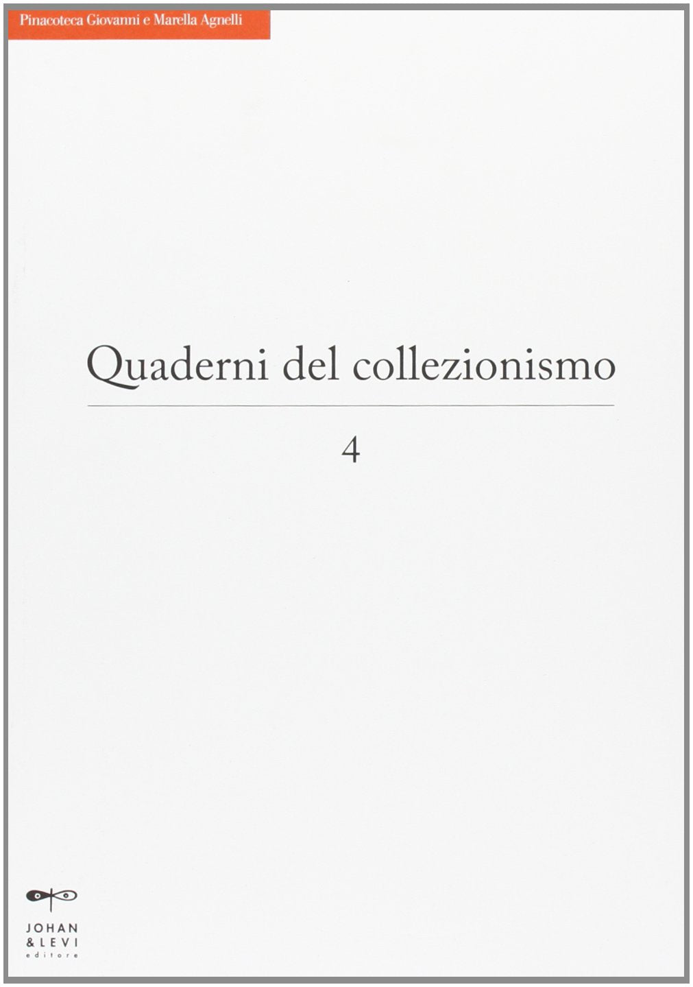 Quaderni del collezionismo (Vol. 4) book