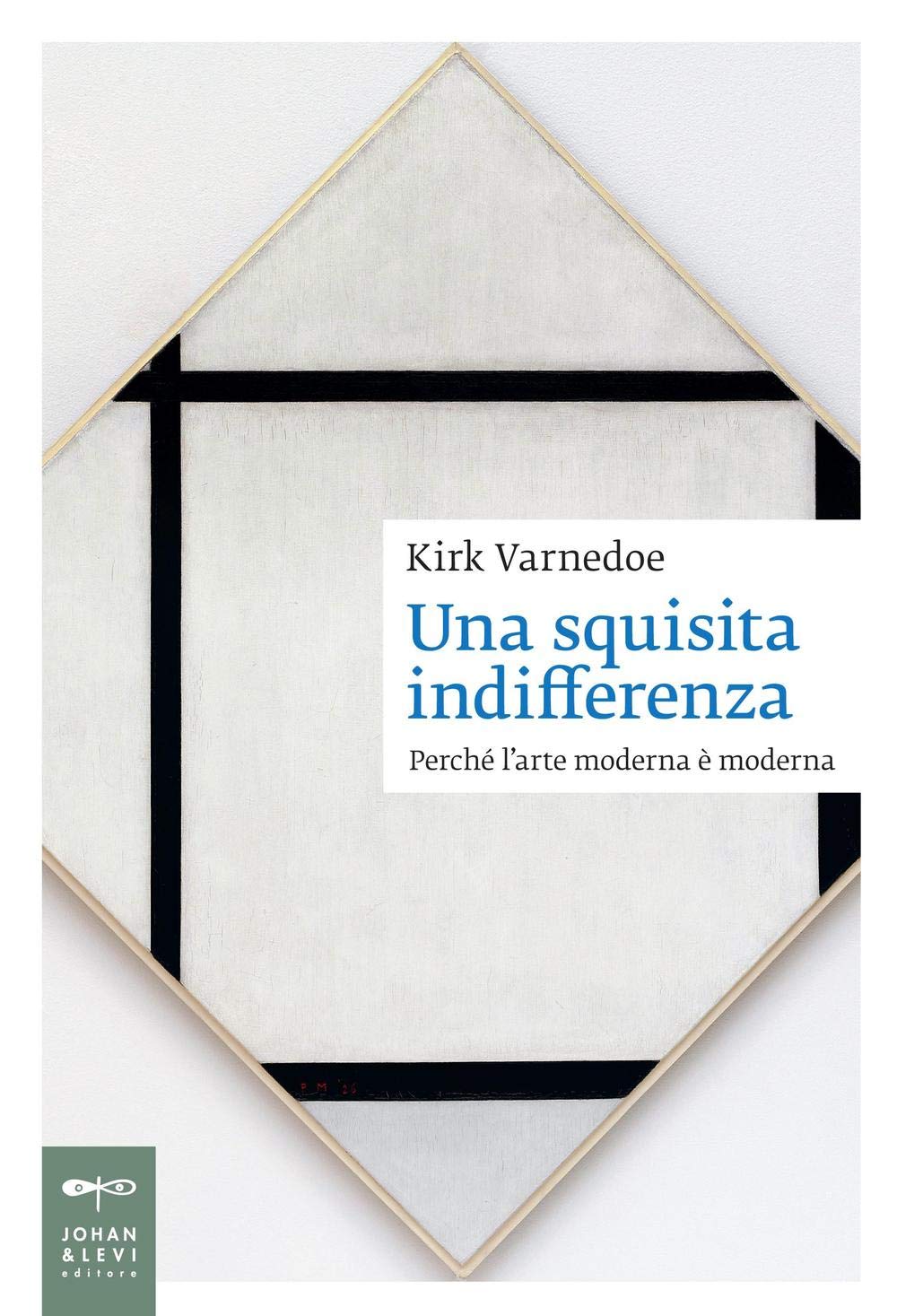 Una squisita indifferenza. Perché l'arte moderna è moderna Film, Art & Culture