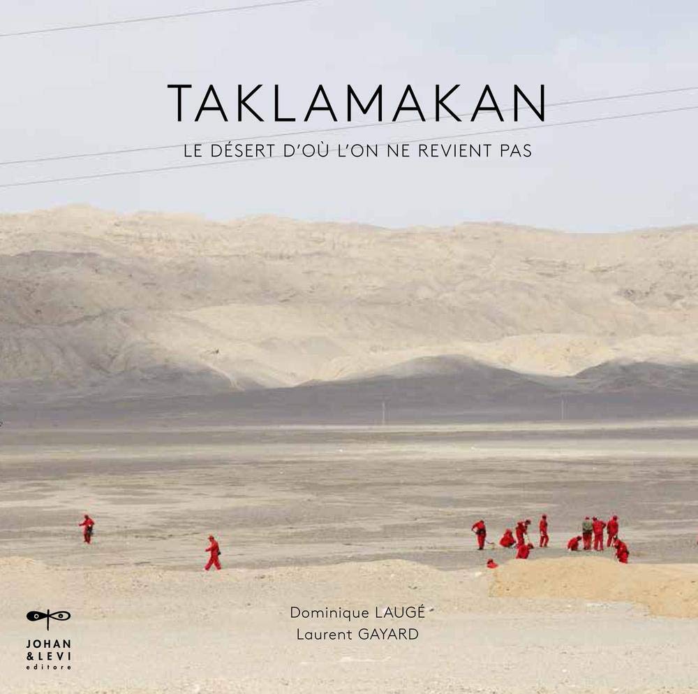 Taklamakan. Le désert d'où l'on ne revient pas. Ediz. illustrata book