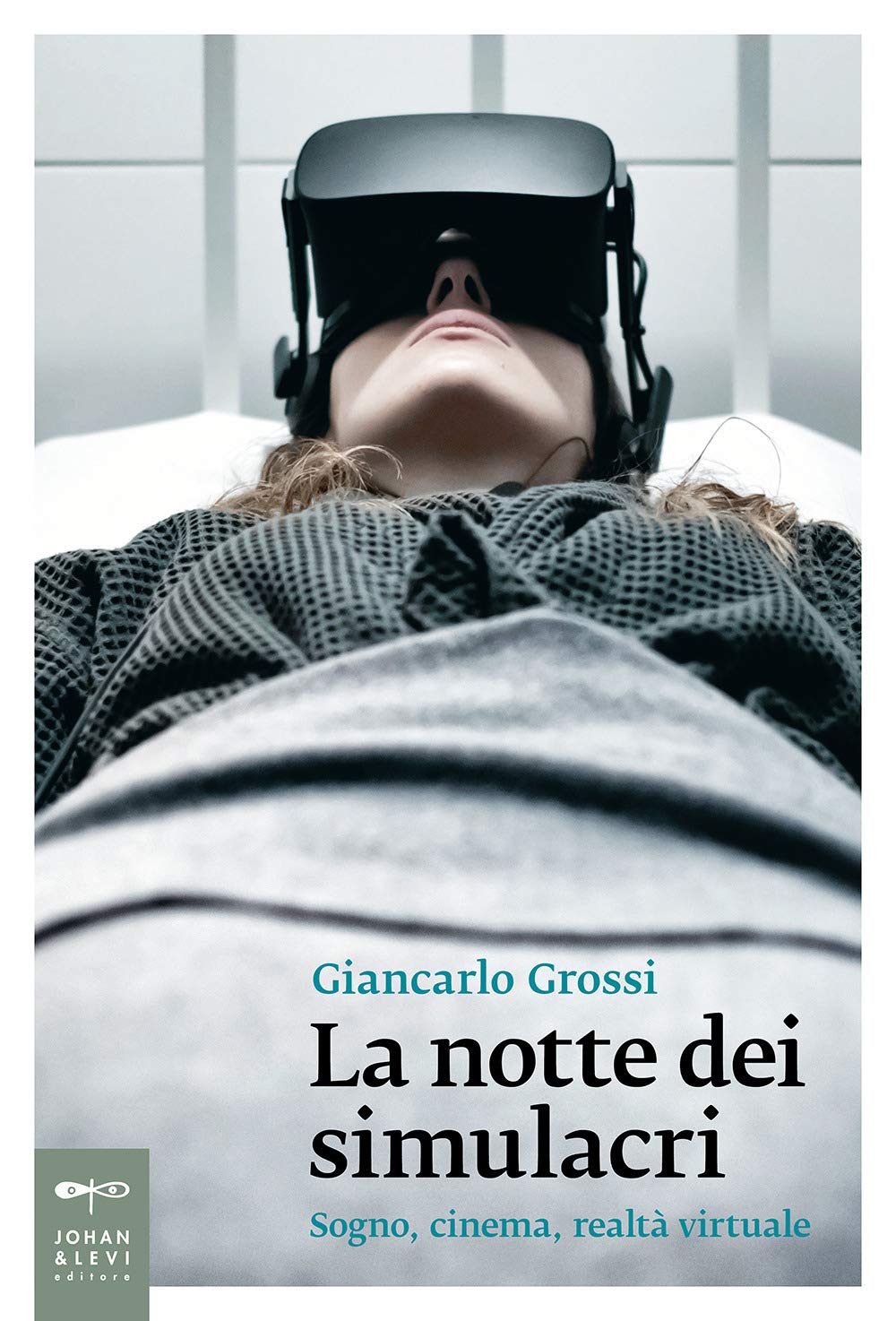 La notte dei simulacri. Sogno, cinema, realtà virtuale book