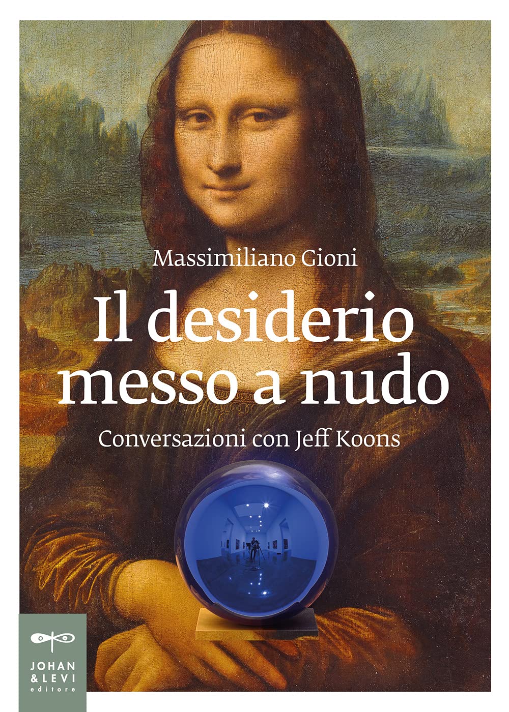 Il desiderio messo a nudo. Conversazioni con Jeff Koons (Non solo saggi) Film, Art & Culture