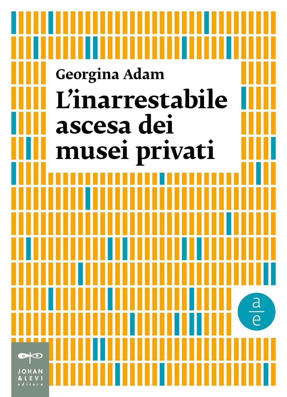 L'inarrestabile ascesa dei musei privati book