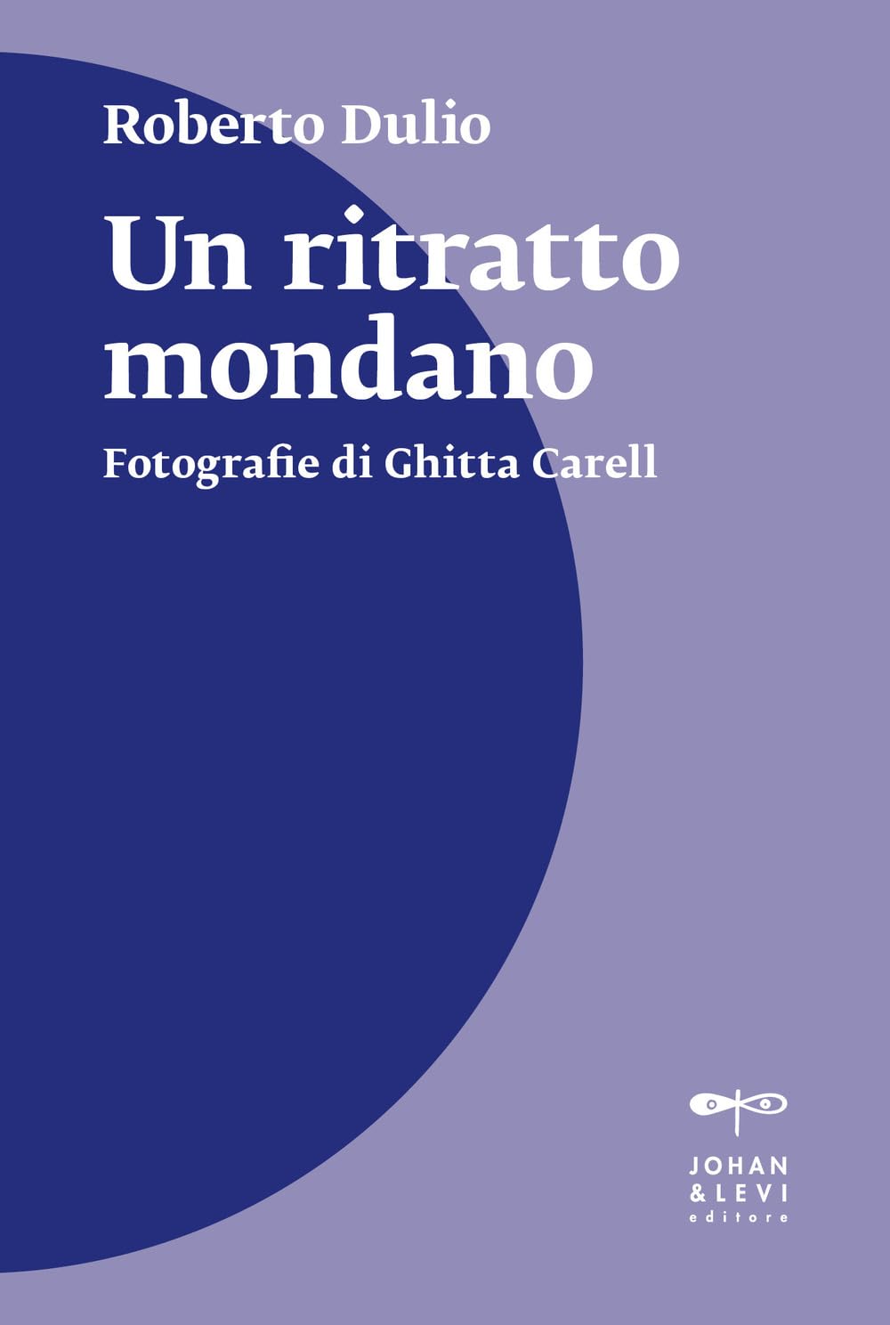 Un ritratto mondano. Fotografie di Ghitta Carell. Nuova ediz. (Il punto) Art & Literature