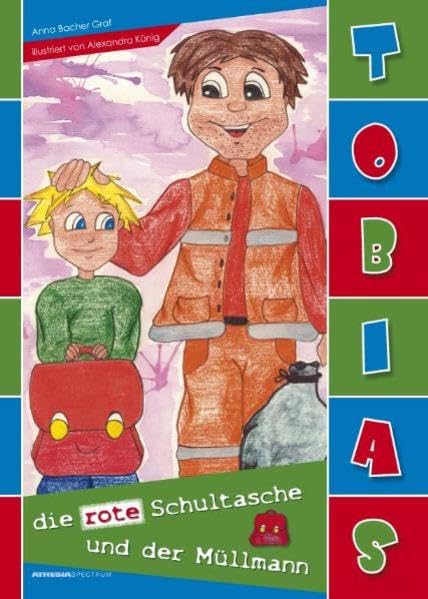 Tobias, die rote Schultasche und der Müllmann Fairy Tales & Legends