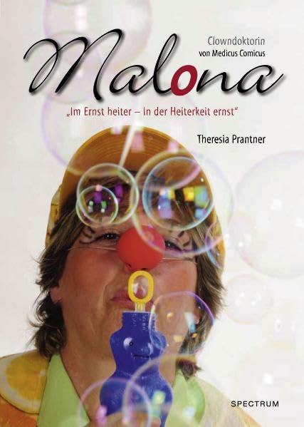 Malona: Im Ernst heiter - In der Heiterkeit ernst Medicine