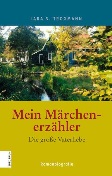 Mein Märchenerzähler: Die große Vaterliebe Books
