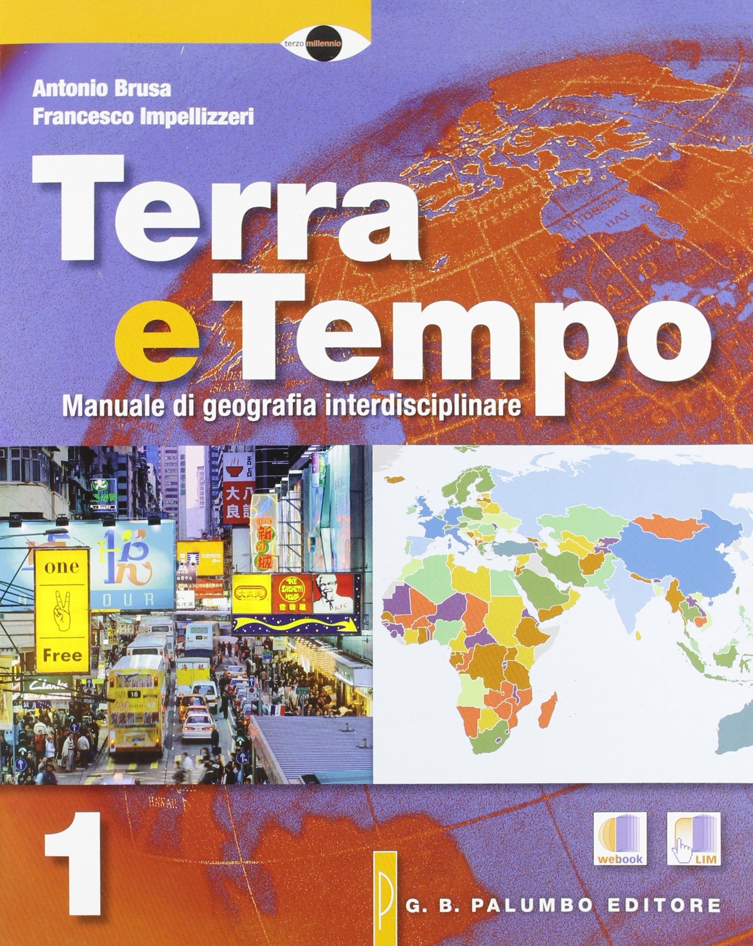 Terra e tempo. Manuale di geografia. Per le Scuole superiori. Con espansione online (Vol. 1) Natural Sciences