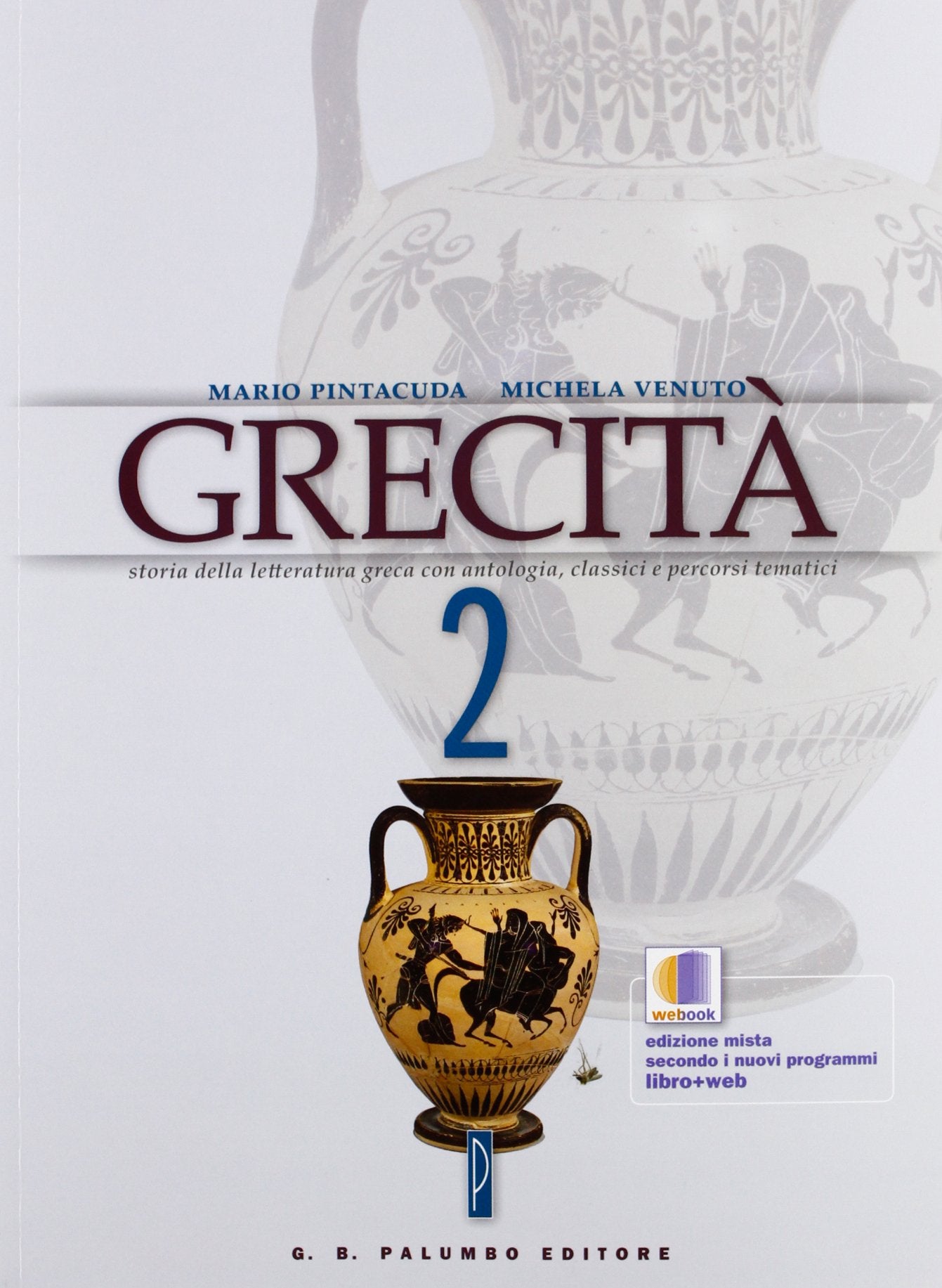 Grecità-Webook. Storia della letteratura greca con antologia, classici e percorsi tematici. Per la Scuola superiore (Vol. 2) Non-fiction