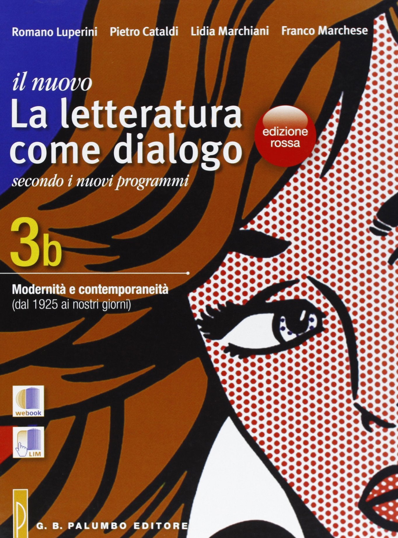 Il nuovo. Letteratura come dialogo. Vol. 3B: Modernità e contemporaneità (dal 1925 ai nostri giorni). Per le Scuole superiori Study Guides