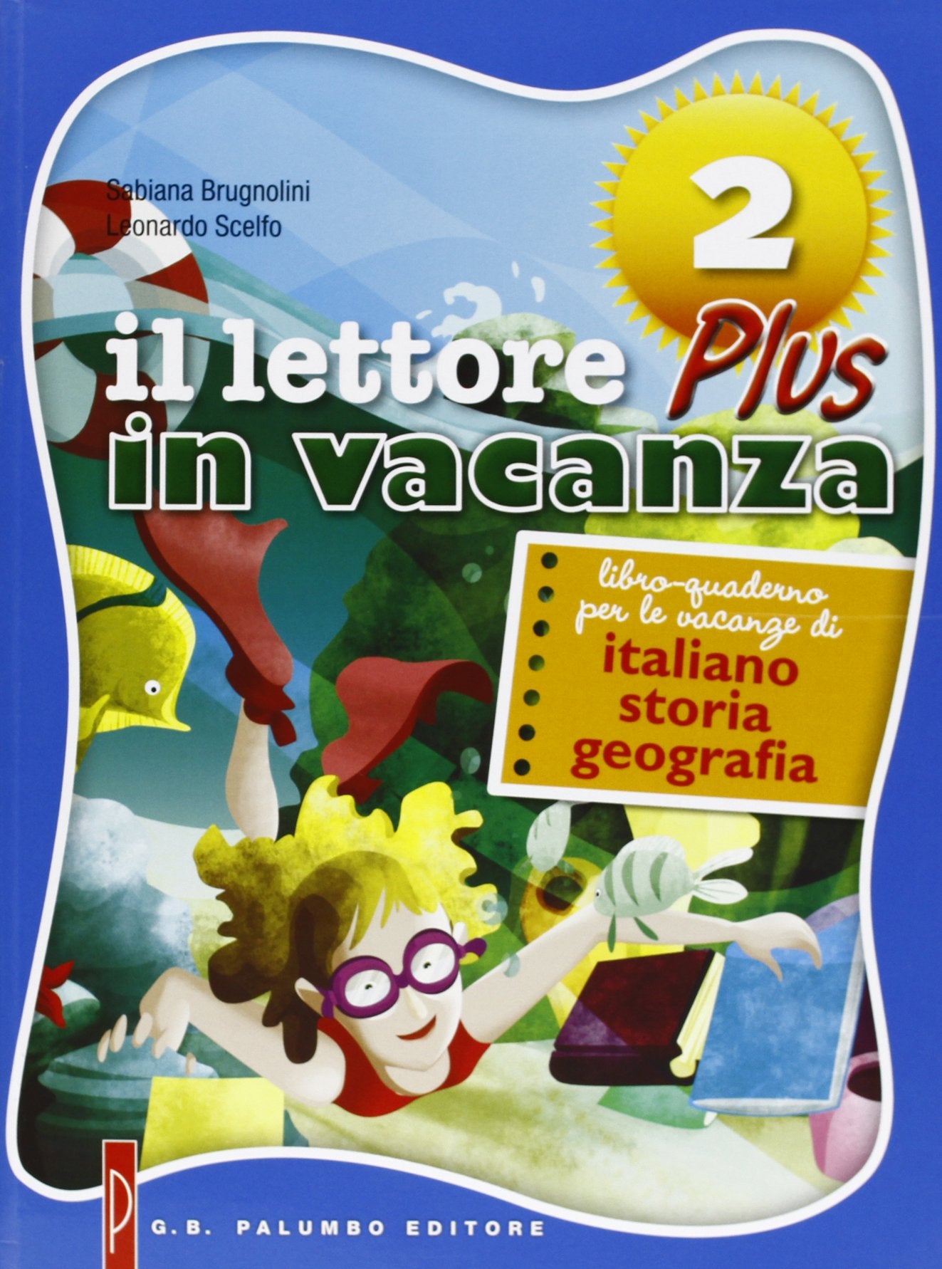 Il lettore in vacanza plus. Libro quaderno per le vacanze di italiano, storia, geografia. Per la Scuola media. Con espansione online (Vol. 2) book