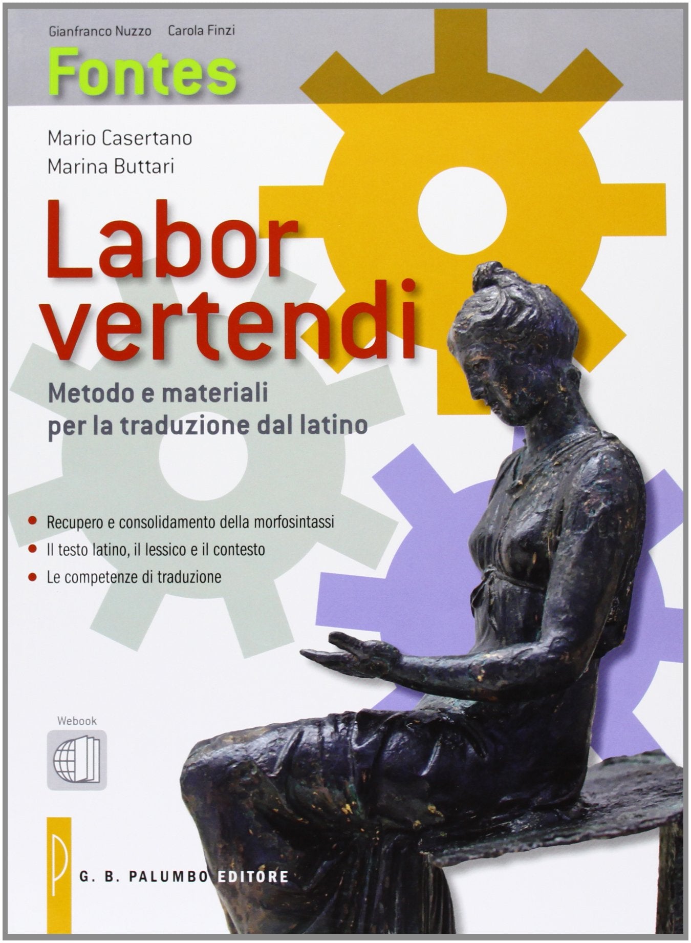 Labor vertendi-Webook. Metodo e materiali per la traduzione dal latino. Per la Scuola superiore Study Guides