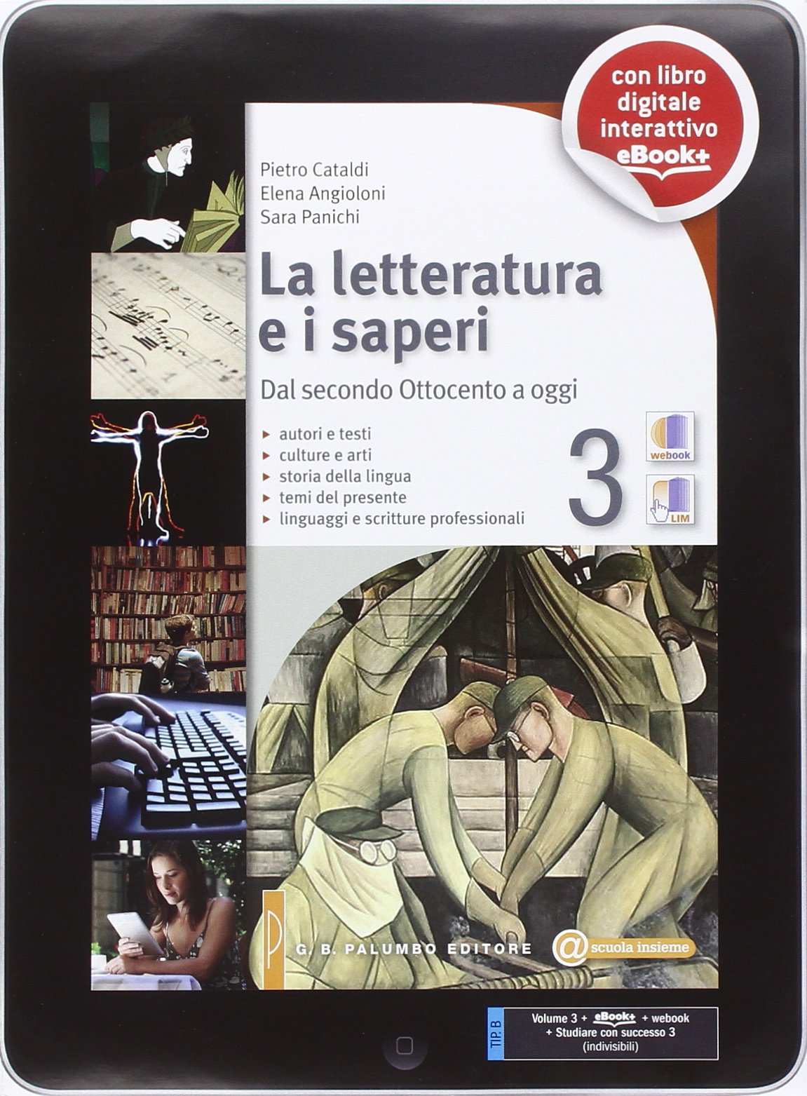 La letteratura e i saperi. Per le Scuole superiori. Con e-book. Con espansione online. Dal secondo Ottocento alla contemporaneità-Studiare con successo (Vol. 3) Professional & Reference Books