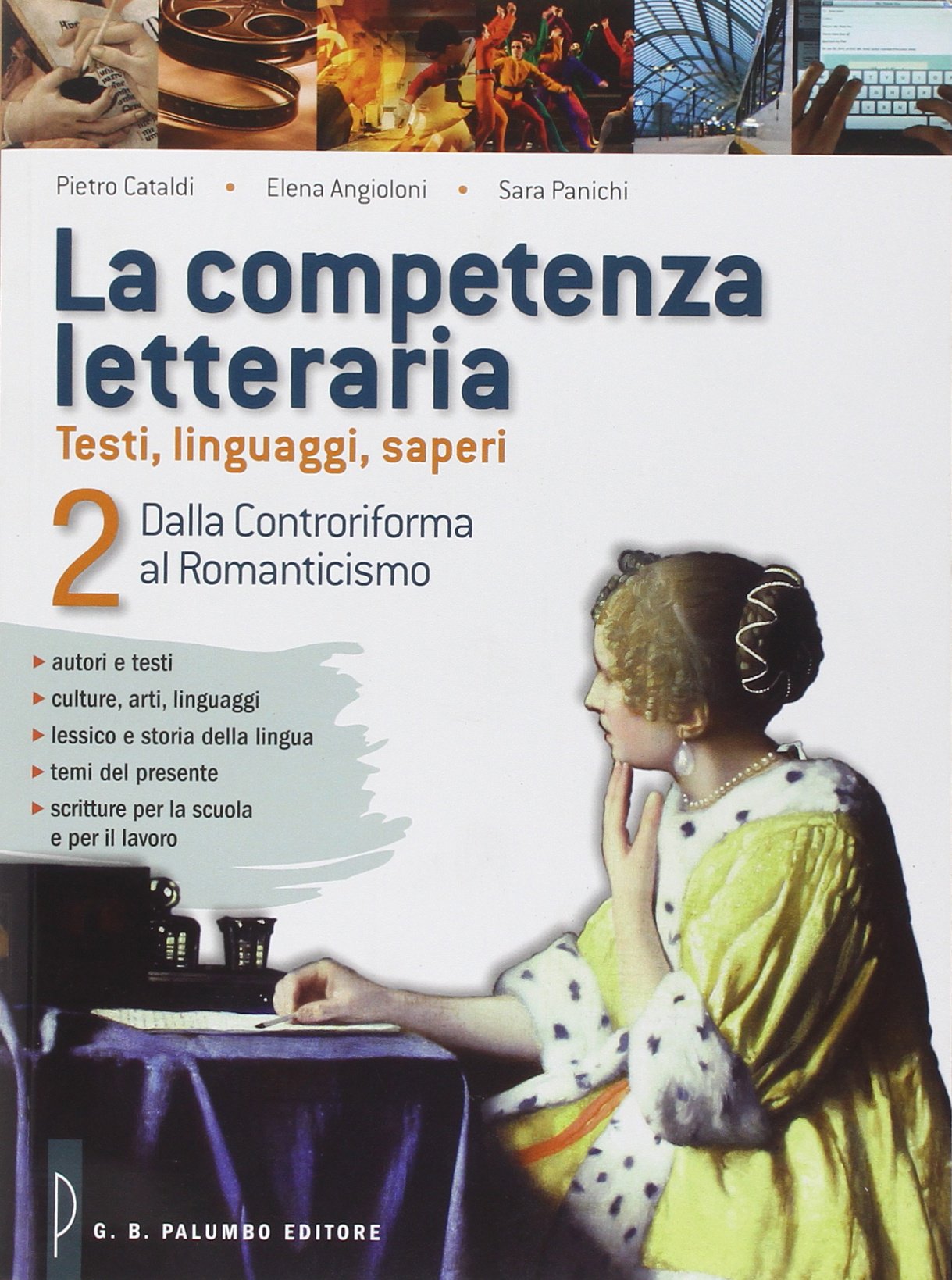 La competenza letteraria. Per le Scuole superiori. Dalla controriforma la romanticismo (Vol. 2) book