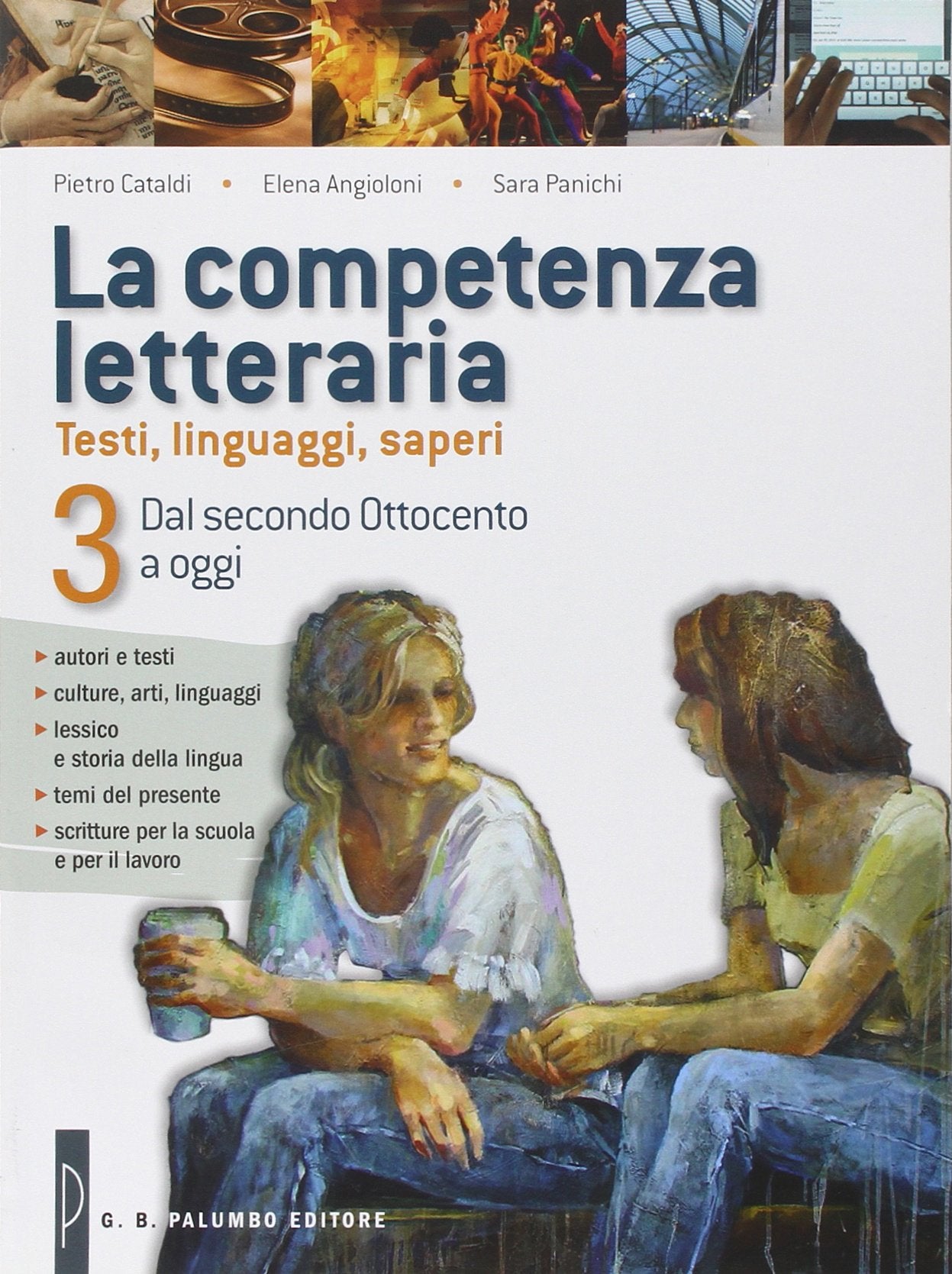 La competenza letteraria. Prove INVALSI. Per le Scuole superiori. Dal secondo Ottocento a oggi (Vol. 3) book