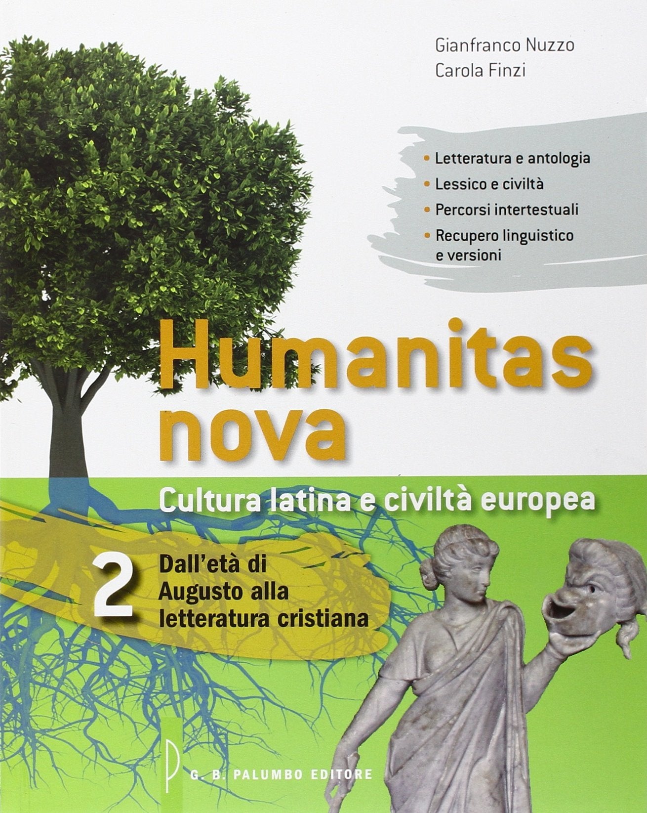 Humanitas nova. Testo latino a fronte. Dall'età di Augusto alla letteratura cristiana (Vol. 2) Professional & Reference Books