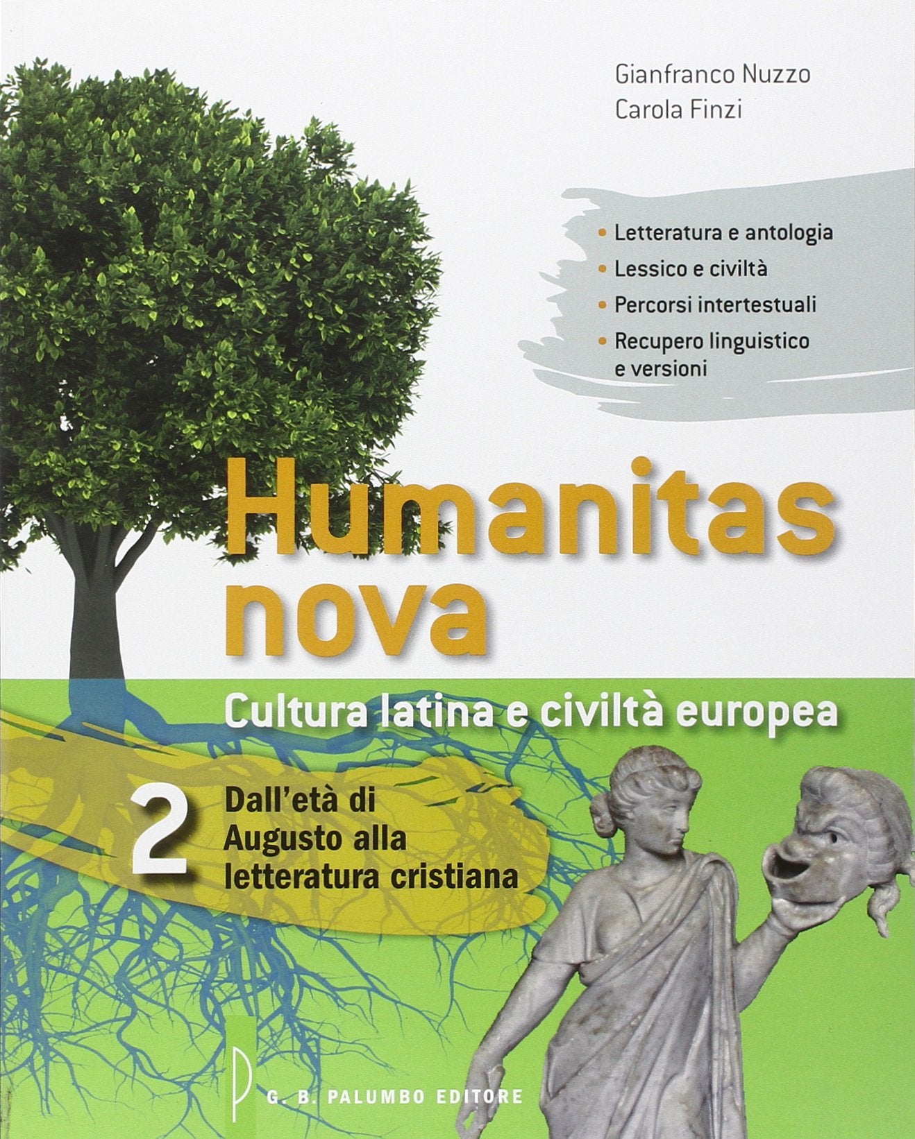 Humanitas nova. Per i Licei. Con e-book. Con espansione online. Dall'età di Augusto alla letteratura cristiana (Vol. 2) book