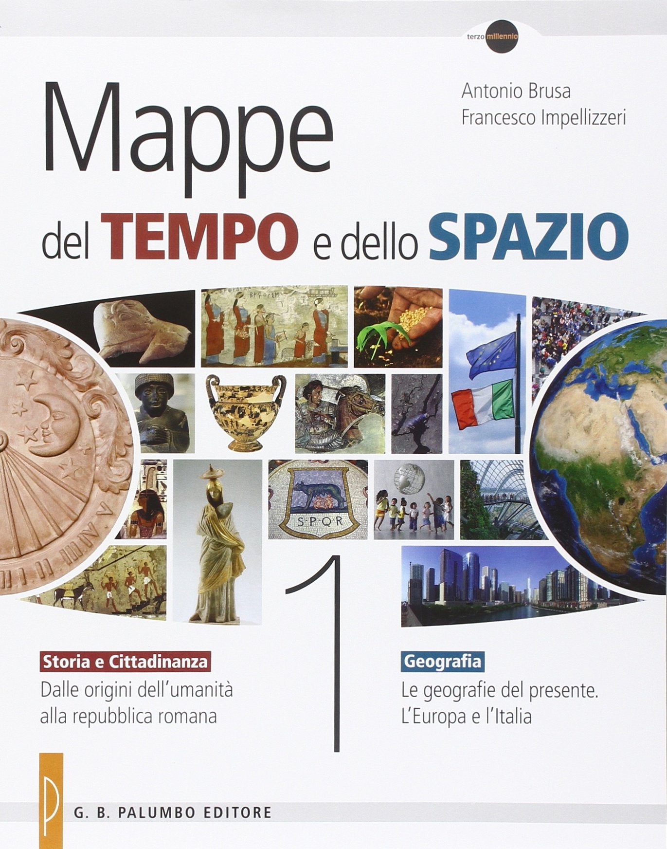 Mappe del tempo e dello spazio. Storia e cittadinanza. Geografia. Per le Scuole superiori (Vol. 1) Natural Sciences