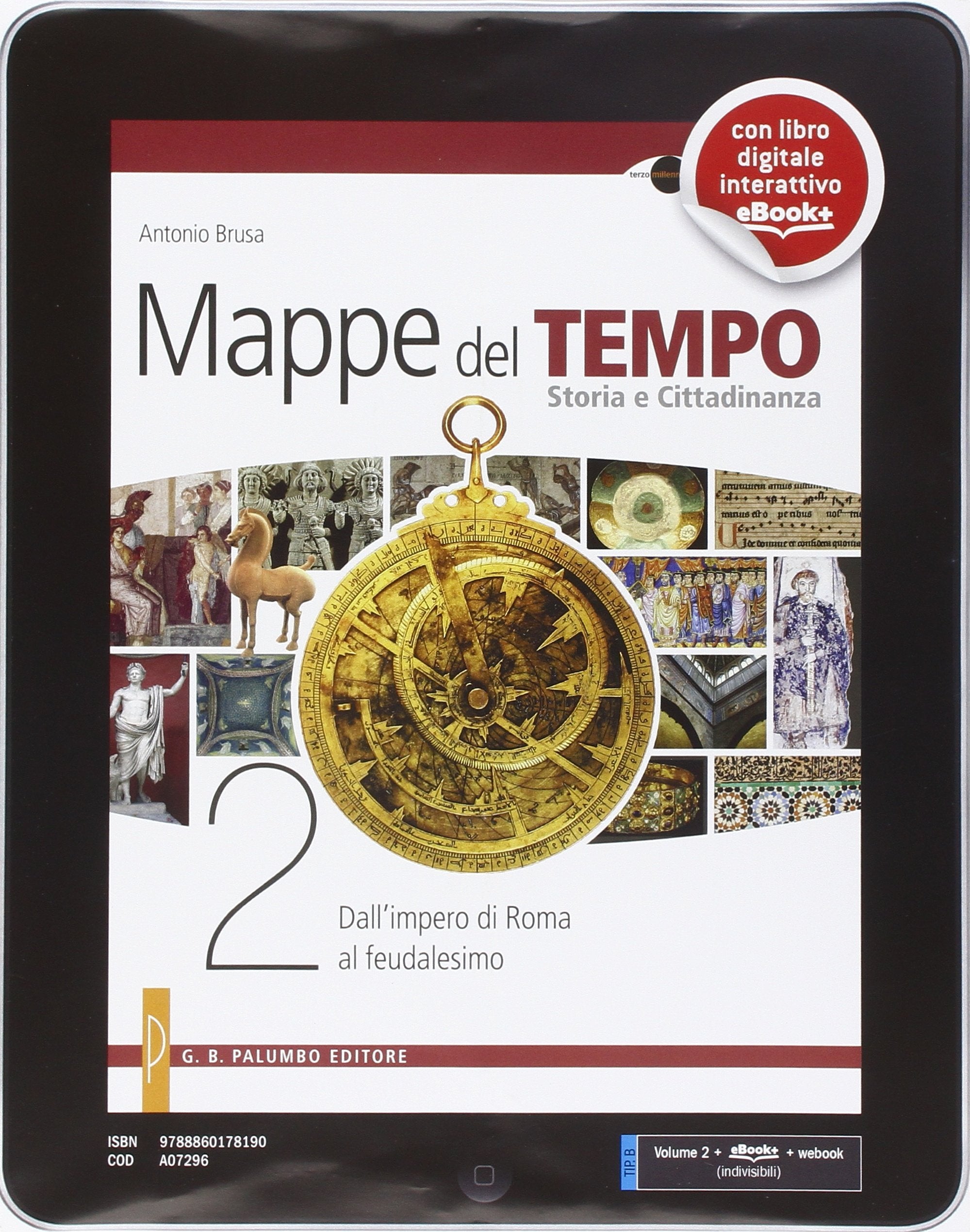 Mappe del tempo. Per le Scuole superiori. Con e-book. Con espansione online. Dall'impero di Roma al feudalesimo (Vol. 2) book
