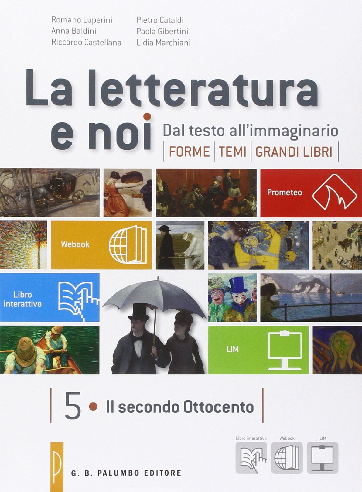 La letteratura e noi. Con Leopardi. Per la 5ª classe delle Scuole superiori. Con espansione online book