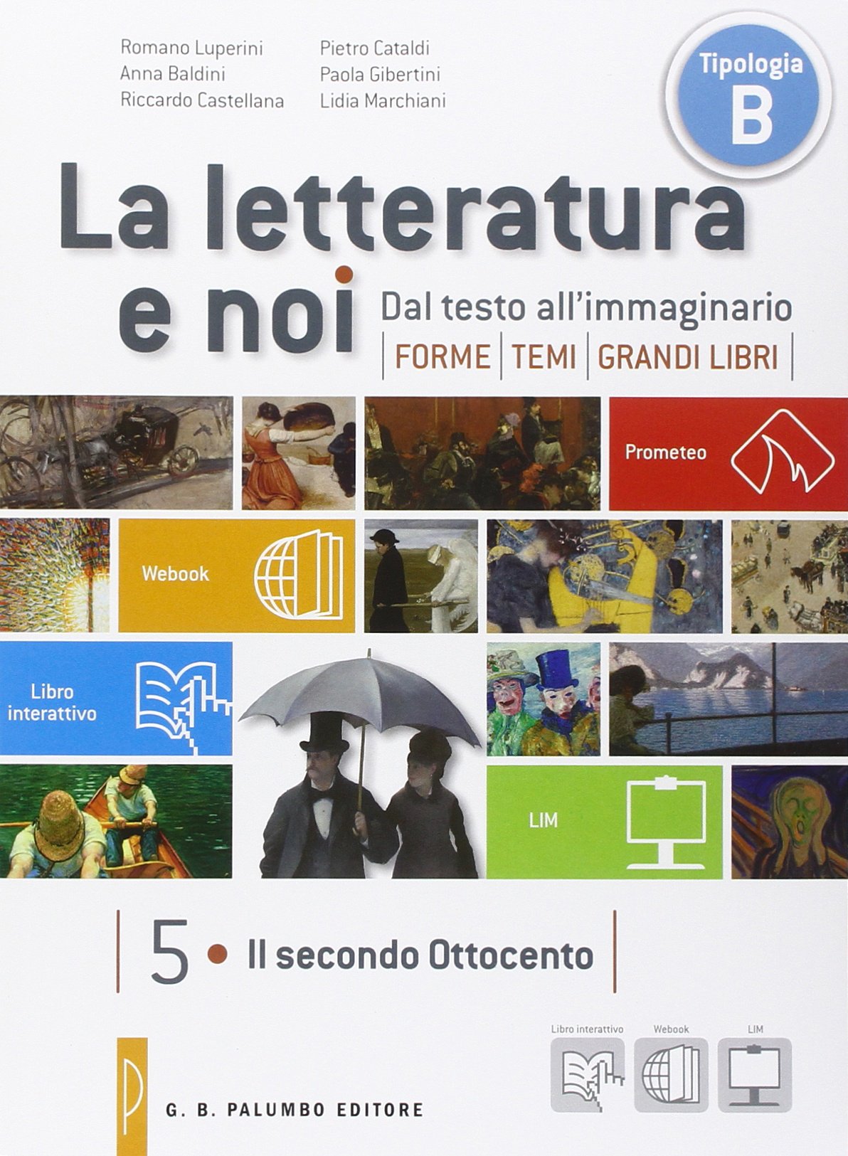 La letteratura e noi. Con Leopardi. Per la 5ª classe delle Scuole superiori. Con e-book. Con espansione online book