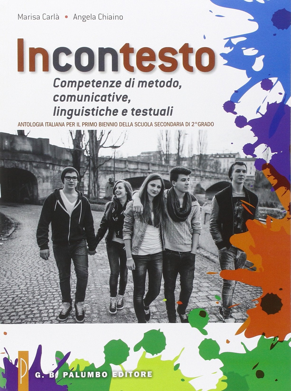 Incontesto. Competenze di metodo, comunicative, linguistiche e testuali. Antologia italiana. Per il biennio delle Scuole superiori Professional & Reference Books