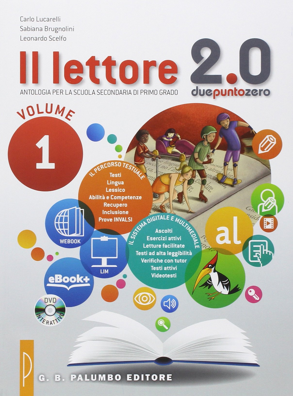 Il lettore 2.0. Antologia per la Scuola media (Vol. 1) book