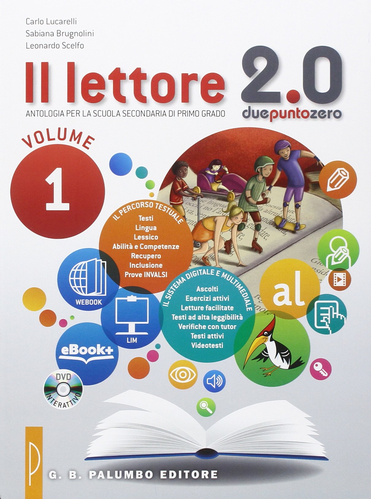 Il lettore 2.0. Per la Scuola media. Con e-book. Con espansione online (Vol. 1) Professional & Reference Books