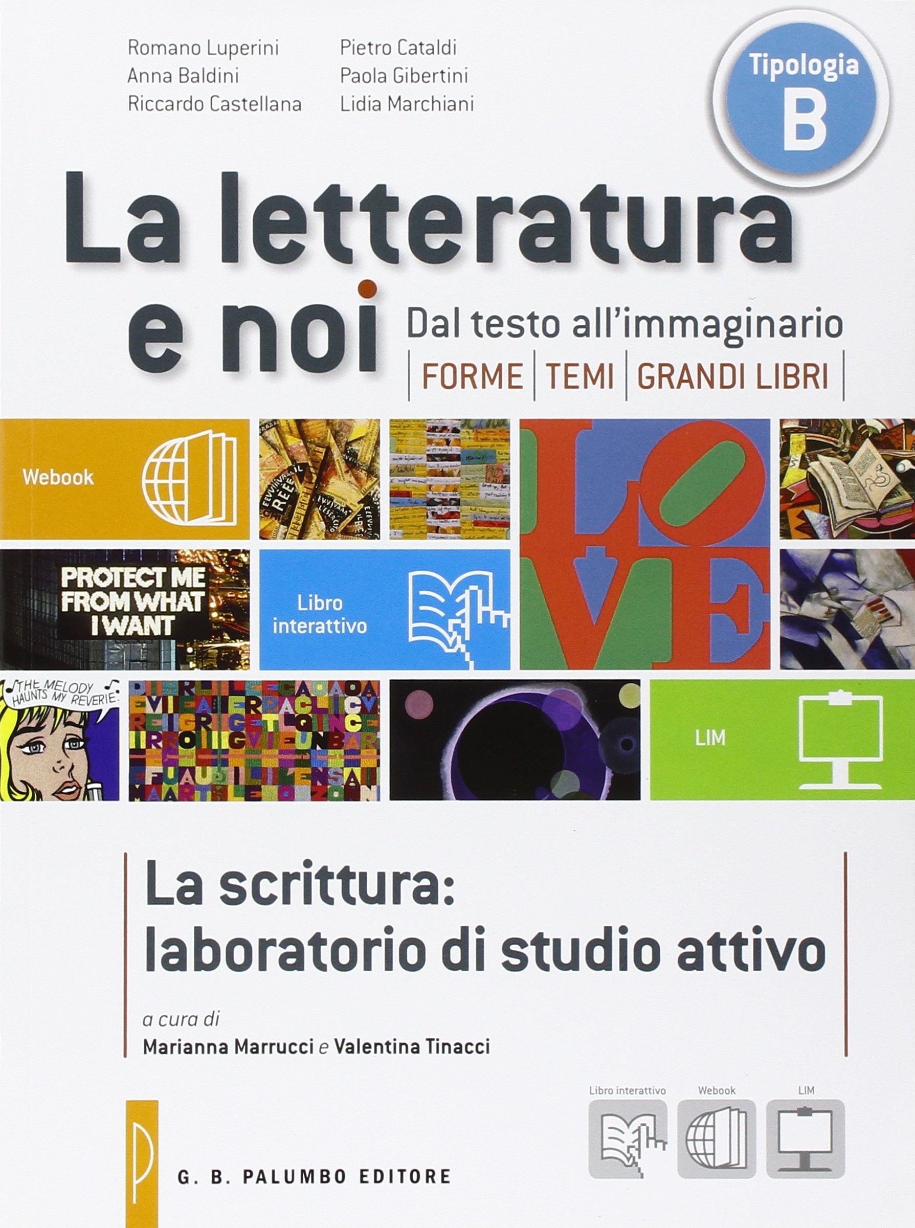 La letteratura e noi. La scrittua. Per le Scuole superiori. Con e-book. Con espansione online book