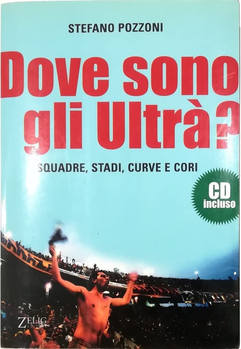Dove sono gli ultrà? Con CD Audio book