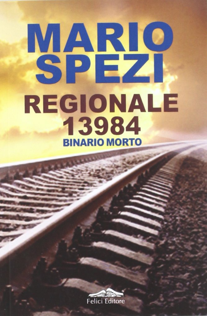 Regionale 13984. Binario morto book