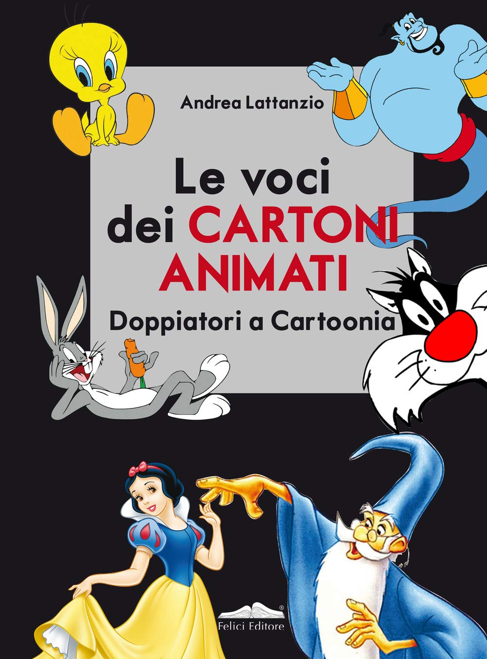 Le voci dei cartoni animati. Doppiatori a Cartoonia book