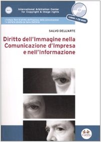 Diritto dell'immagine nella comunicazione d'impresa e nell'informazione. Con CD-ROM book