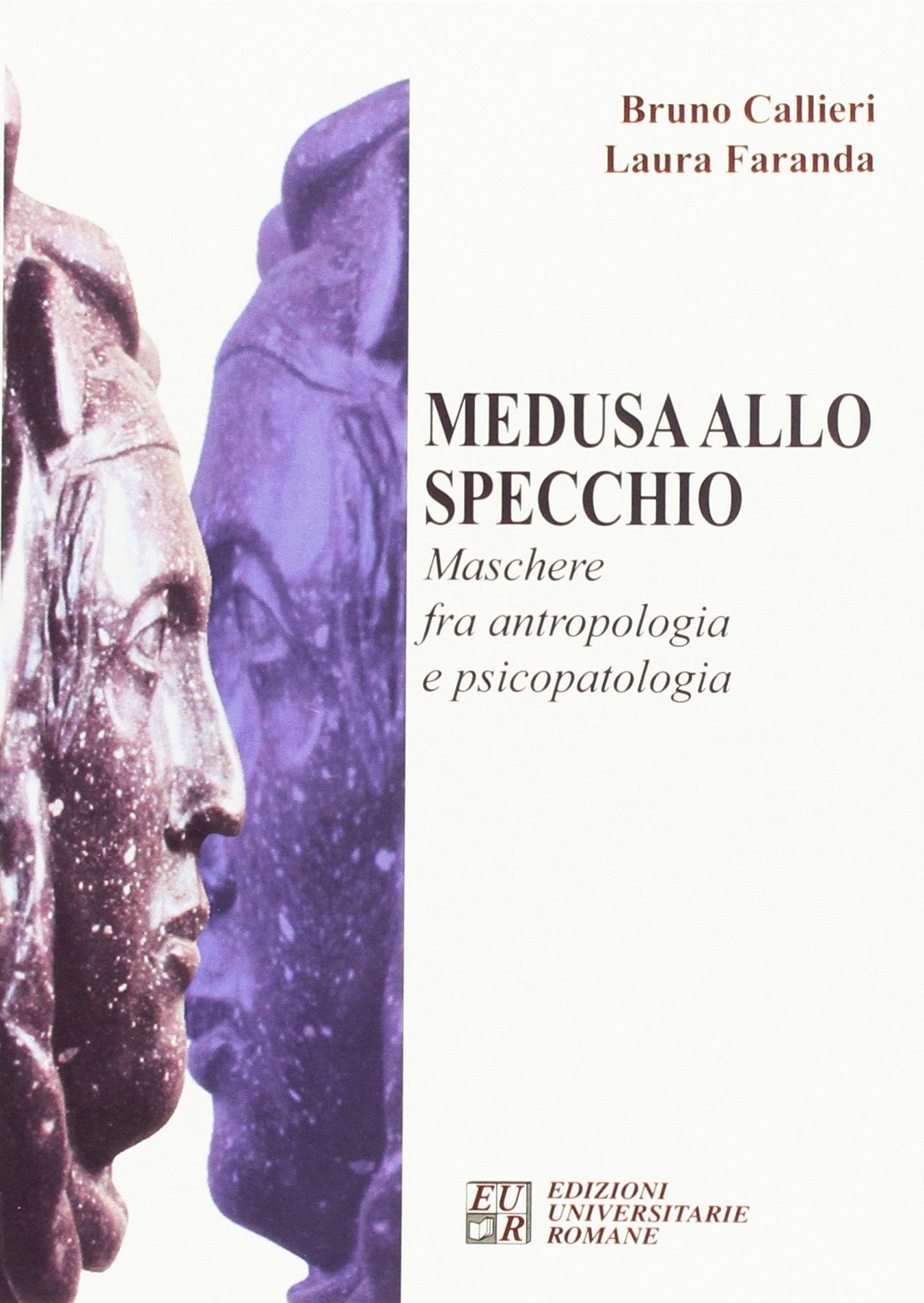 Medusa allo specchio. Maschere fra antropologia e psicopatologia Medicine