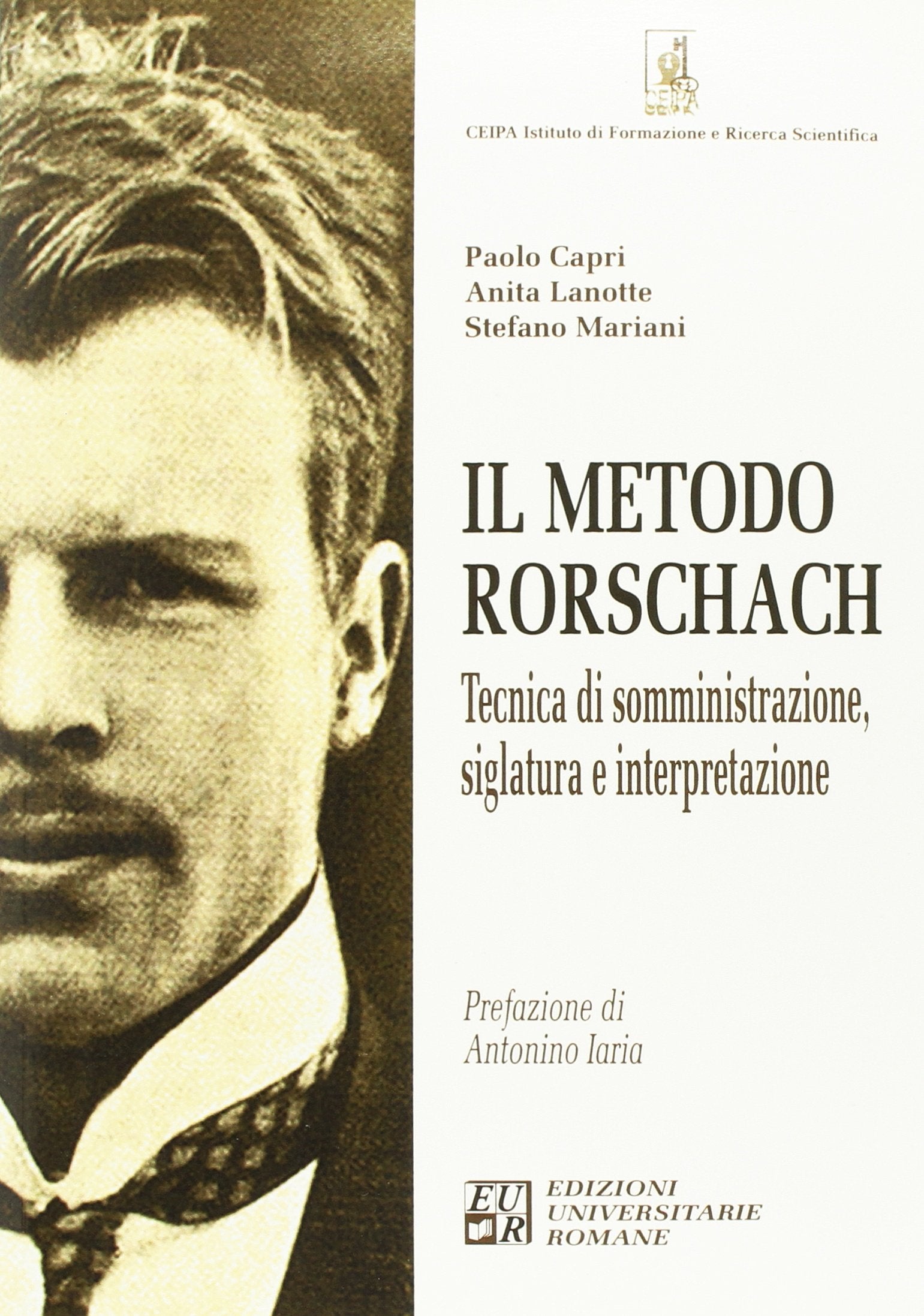 Il metodo Rorschach. Tecnica di somministrazione, siglatura e interpretazione book