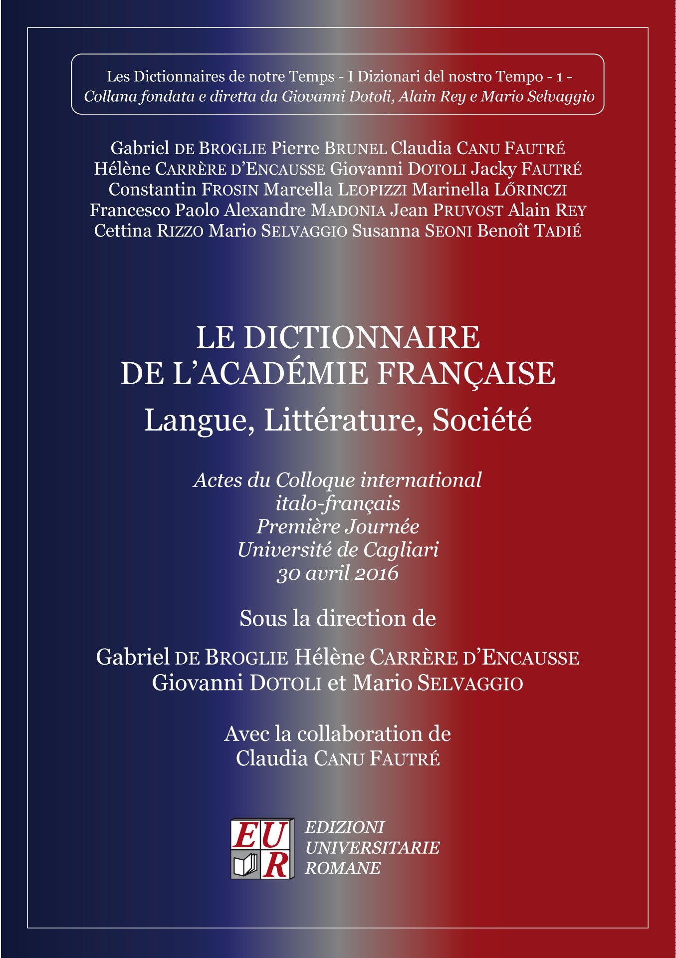 Le dictionnaire de l'académie française. Langue, littérature, société book