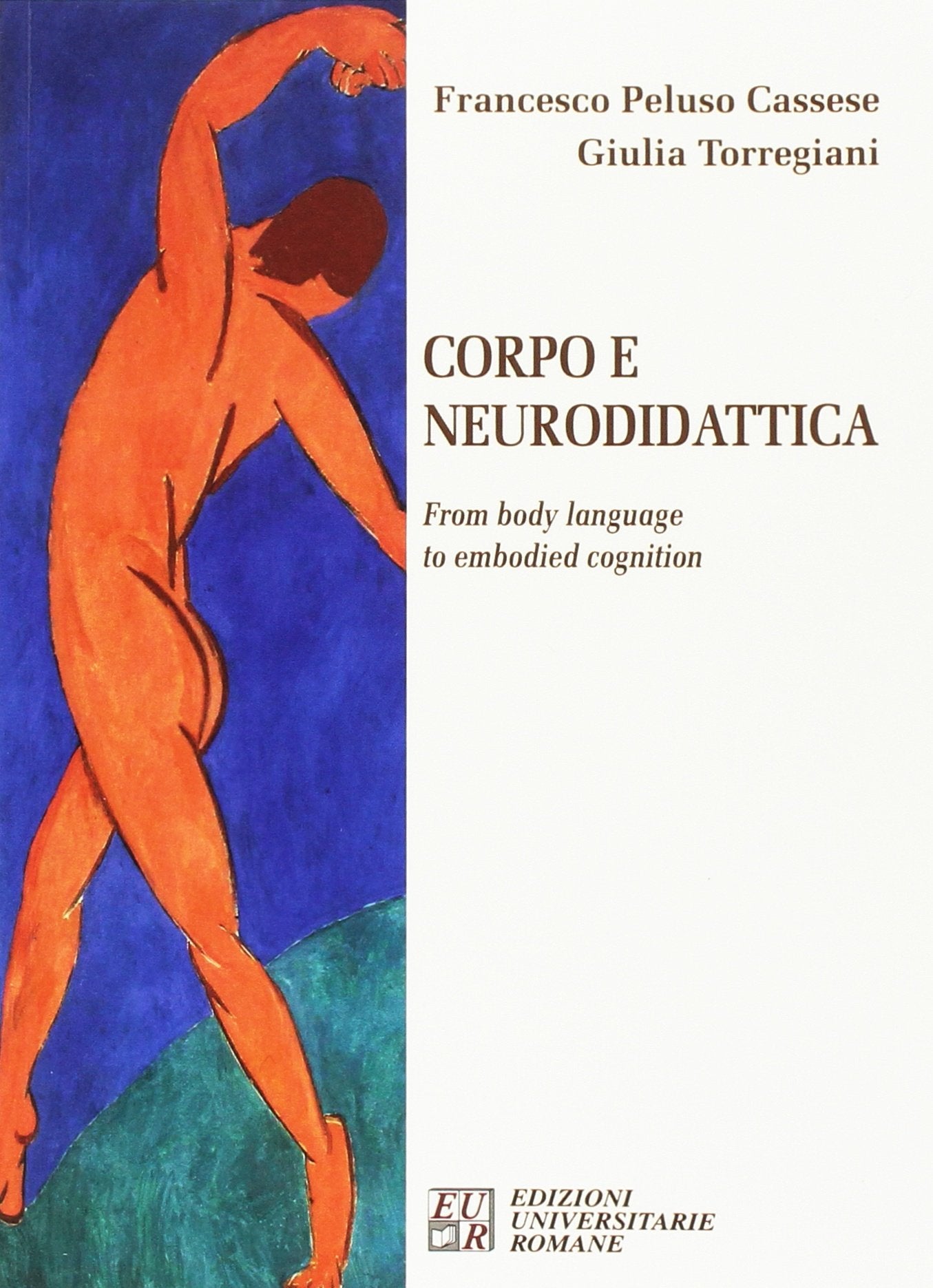 Corpo e neurodidattica. From body language to embodied cognition book