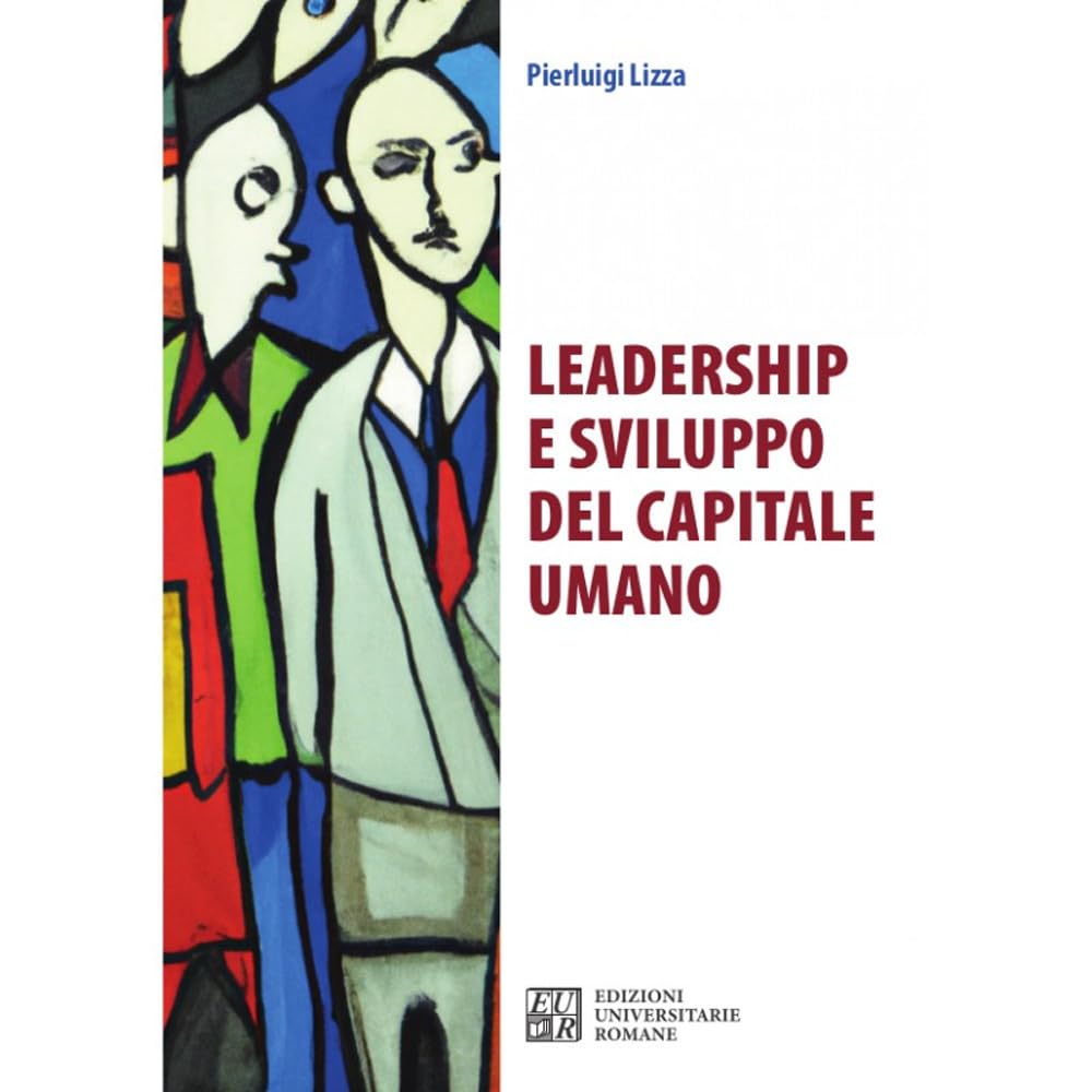 Leadership e sviluppo del capitale umano book