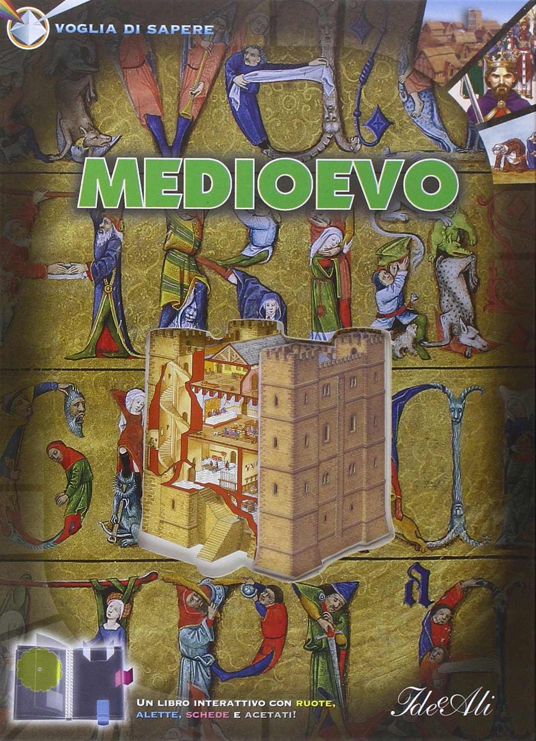 Medioevo (Voglia di sapere, Band 4) Non-fiction