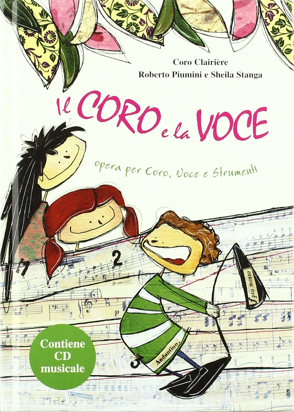 Il coro e la voce. Con CD Audio (Libri illustrati) Children's books