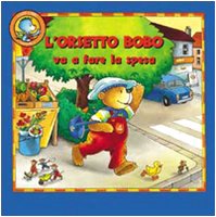 Orsetto Bobo va a fare la spesa. Ediz. illustrata book